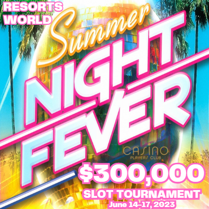 300K Summer Night Fever Slot Tour. RW June14-17